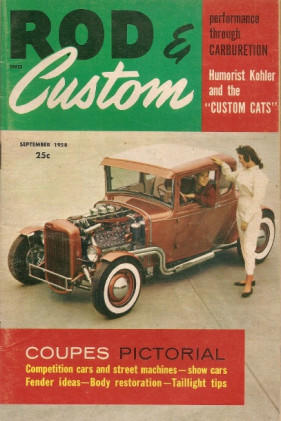 ROD & CUSTOM 1958 SEPT - CUSTOMIZE A TRI-5 CHEVY, CYCLE FENDERS FOR RODS